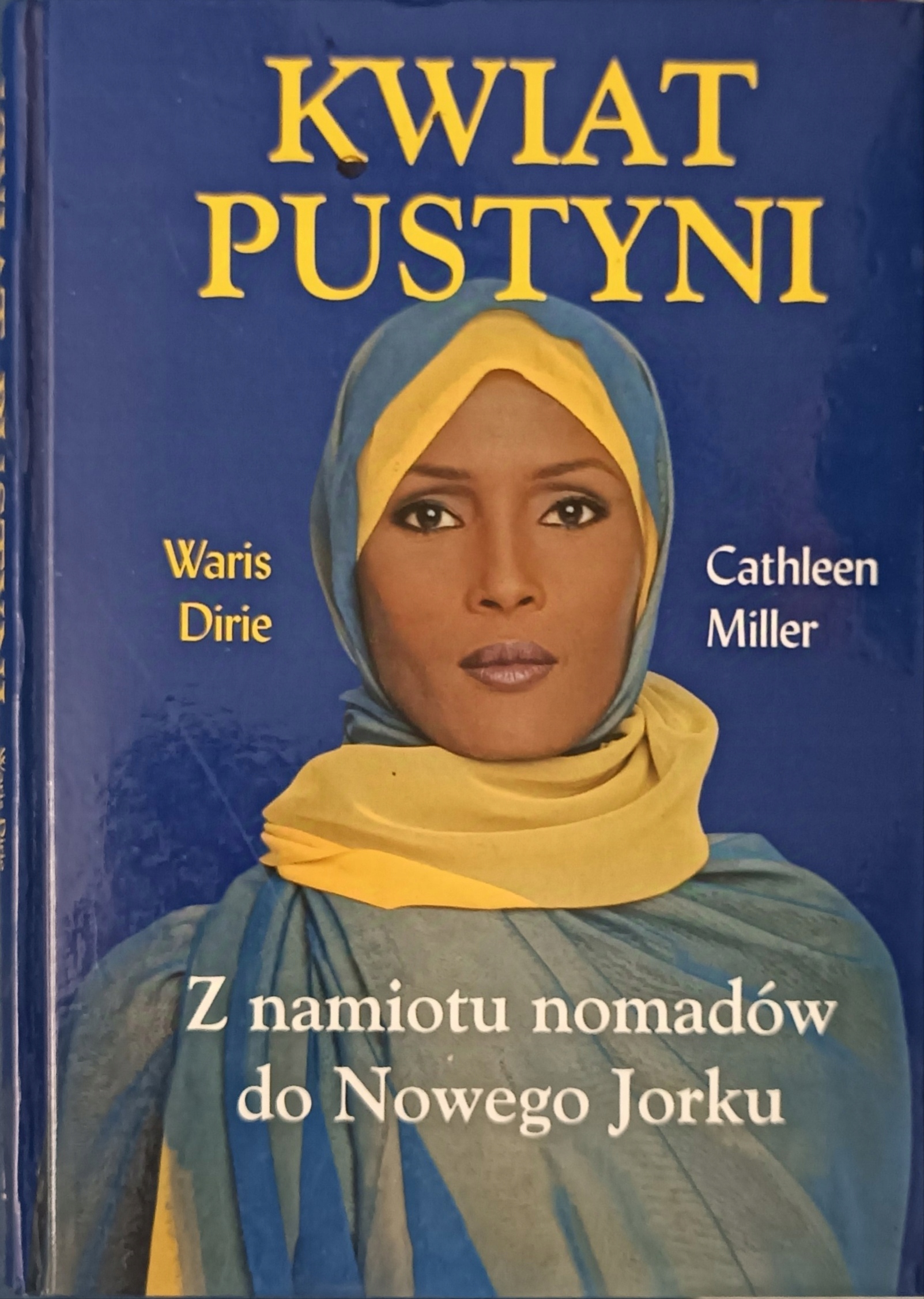 Kwiat-pustyni-Z-namiotu-Nomadow-do-Nowego-Jorku-Cathleen-Miller-Waris-Dirie