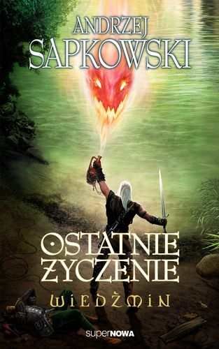 ostatnie-zyczenie-wiedzmin-tom-1-b-iext161038682