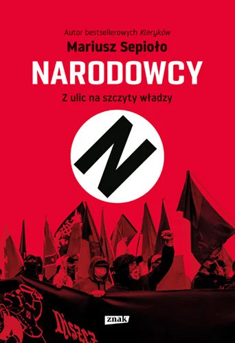 narodowcy-z-ulic-na-szczyty-wladzy-b-iext177162177