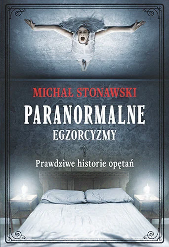 paranormalne-egzorcyzmy-prawdziwe-historie-opetan-b-iext161076617