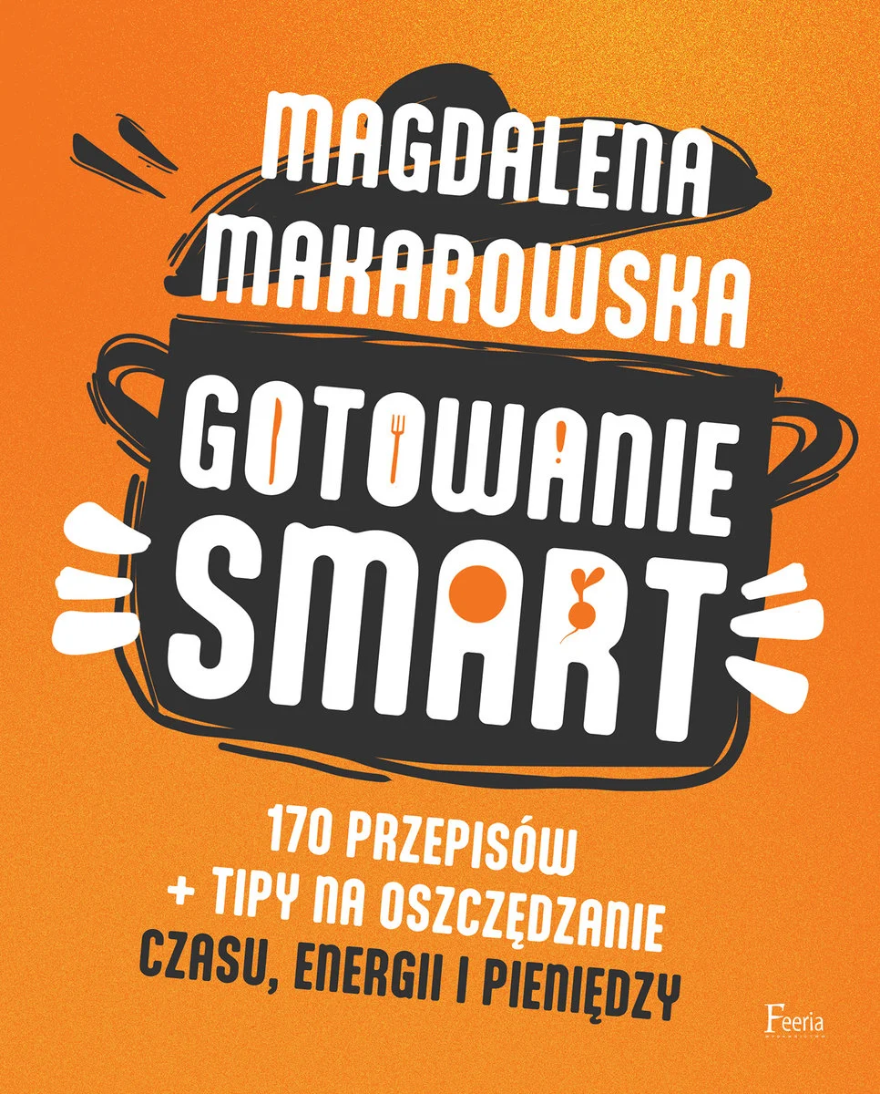 gotowanie-smart-170-przepisow-tipy-na-oszczedzanie-czasu-energii-i-pieniedzy-b-iext195828476