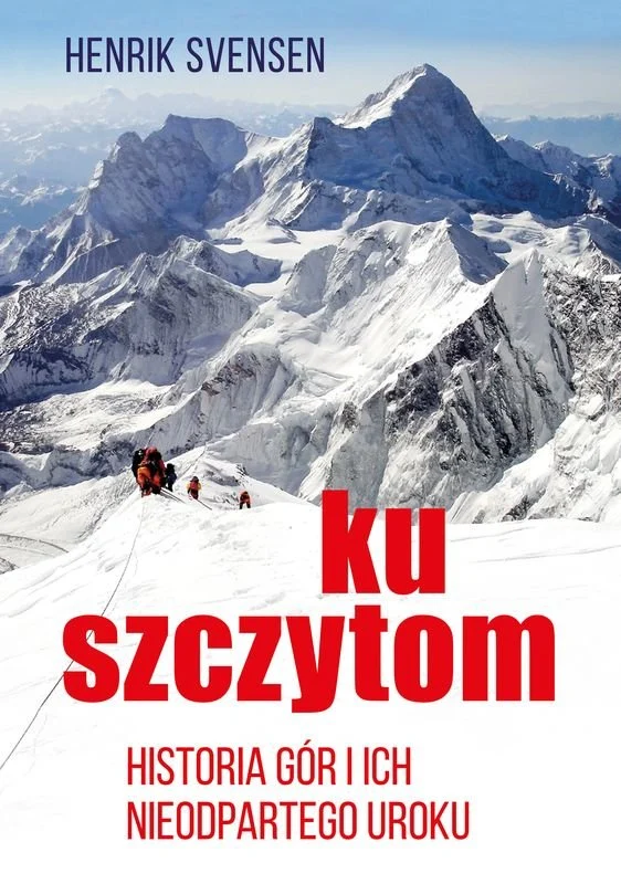 ku-szczytom-historia-gor-i-ich-nieodpartego-uroku-b-iext195670336