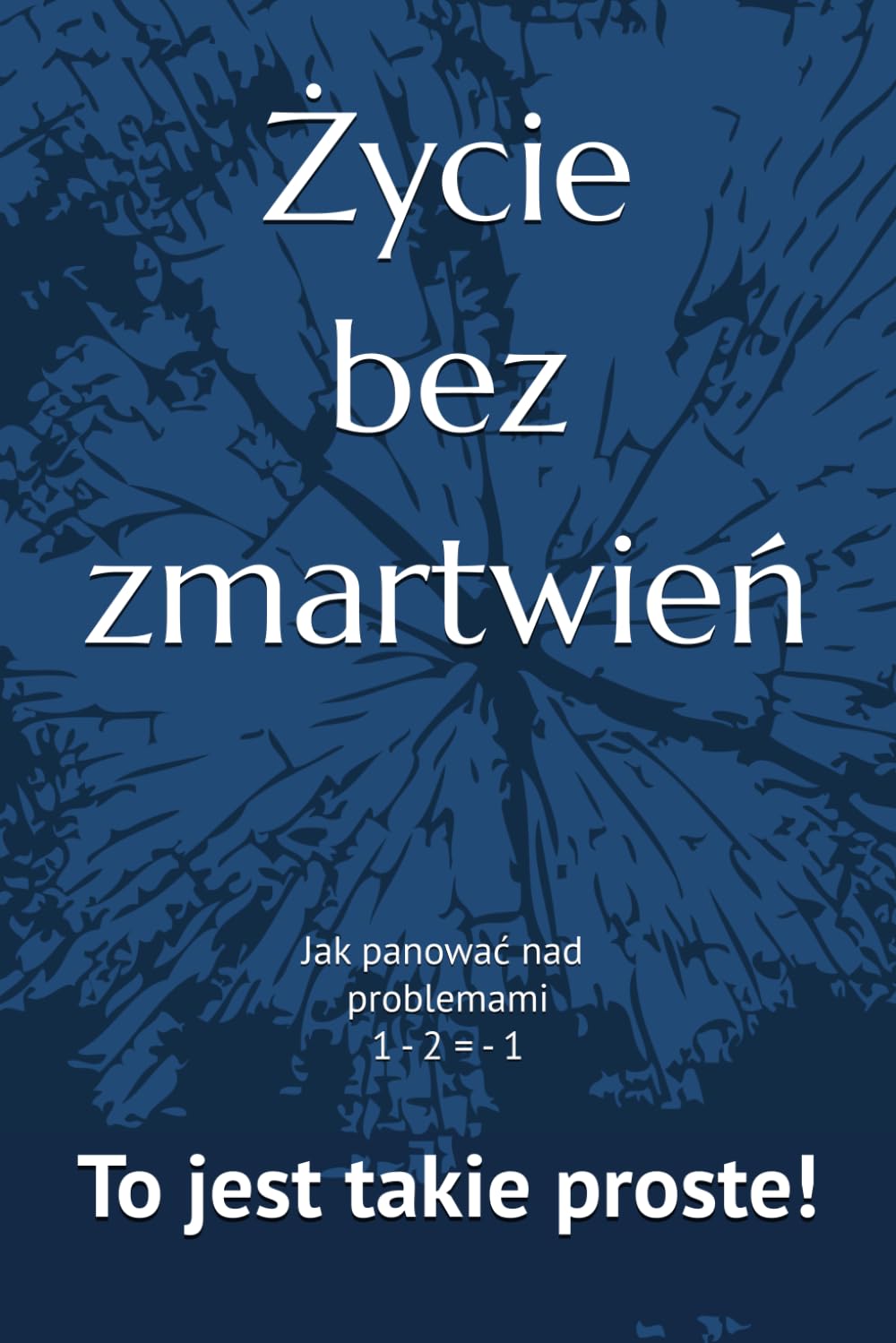 zycie bez zmartwien