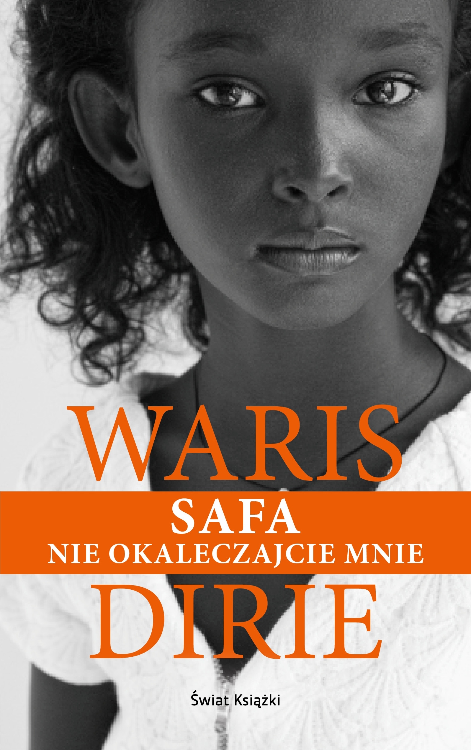 SAFA-Nie-okaleczajcie-mnie-Waris-Dirie