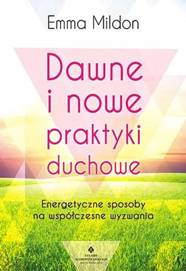 dawne-i-nowe-praktyki-duchowe-energetyczne-sposoby-na-wspolczesne-wyzwania-b-iext197054705