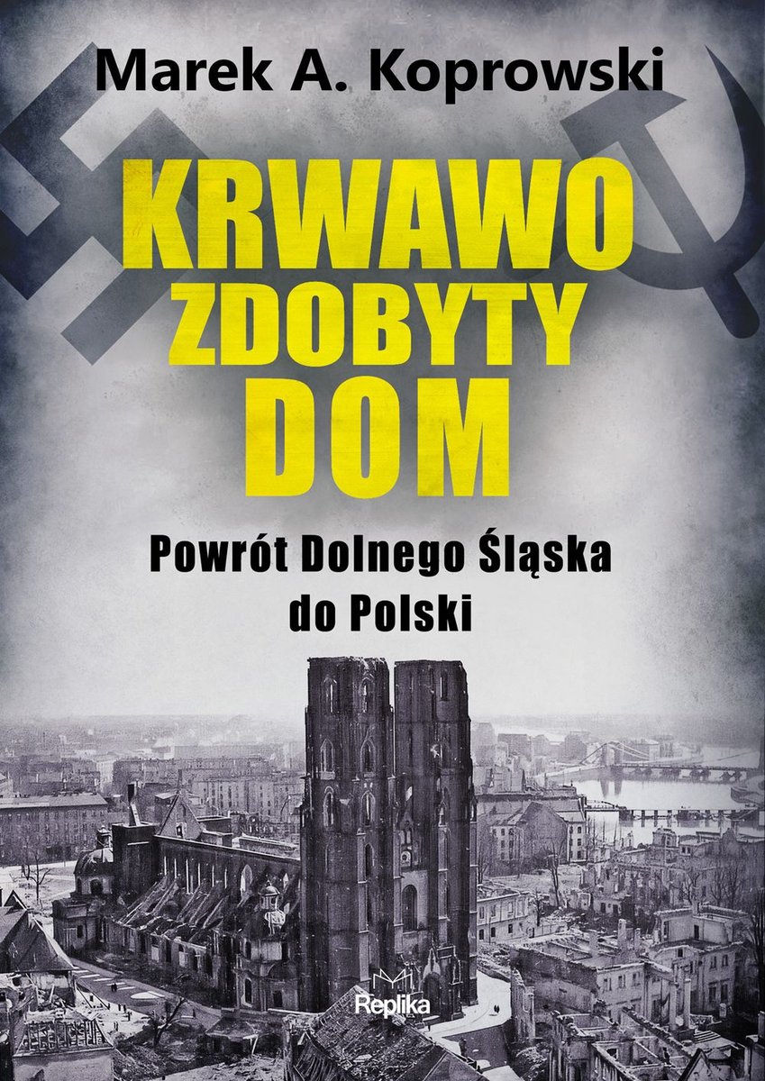 krwawo-zdobyty-dom-powrot-dolnego-slaska-do-polski-b-iext223495137